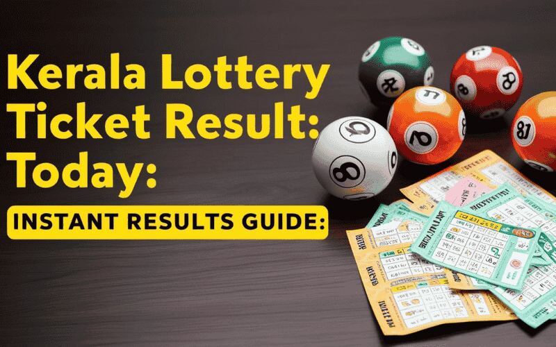 Kerala Lottery Ticket Result Today